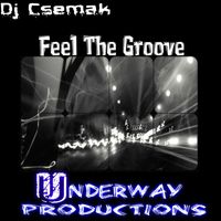Dj Csemak - Feel The Groove