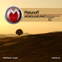 Platunoff - Monoland, Pt. 2