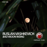 Ruslan Vashkevich - Bad Moon Rising