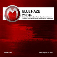 Blue Haze - We Feel