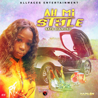 Skye Diamond - Ah Mi Style (Explicit)