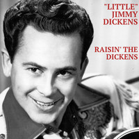 "Little" Jimmy Dickens - Raisin' The Dickens