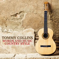 Tommy Collins - Words and Music Country Style
