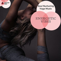 Banhi - Energetic Vibes - Soul Nurturing Yoga Music