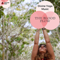 Serenity Calls - The Blood Flow - Divine Yoga Music