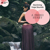 Ambient 11 - A Fresh Start - Reclining Yoga Sounds