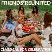 Joseph Alenin - Friends Reunited Classical For Celebration