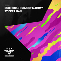 Dub House Project - Sticker Man