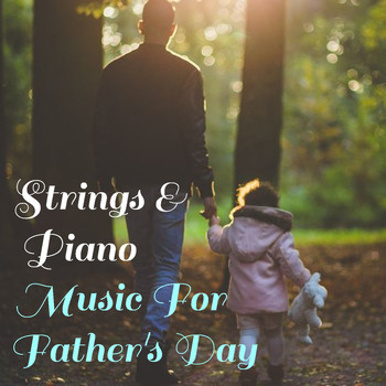 Royal Philharmonic Orchestra - Strings & Piano Music For Father's Day