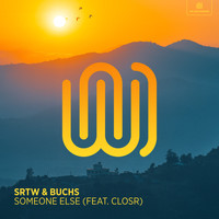 SRTW and Buchs featuring CLOSR - Someone Else