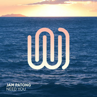 Jam Patong - Need You