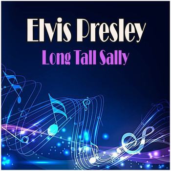 Elvis Presley - Long Tall Sally