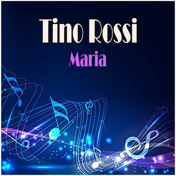 Tino Rossi - Maria