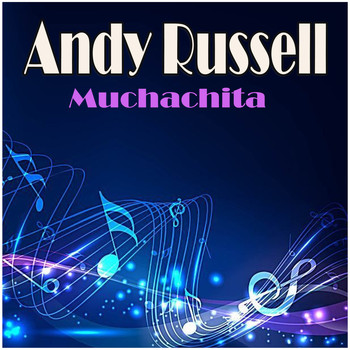 Andy Russell - Muchachita