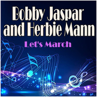 Herbie Mann and Bobby Jaspar - Let's March