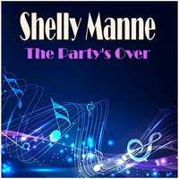 Shelly Manne - The Party's Over