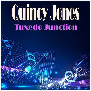 Quincy Jones - Tuxedo Junction