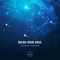 Sascha Sonido - Relax Your Soul