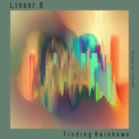 Linear B - Finding Rainbows