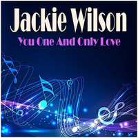 Jackie Wilson - You One And Only Love