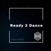 Yisus - Ready 2 Dance