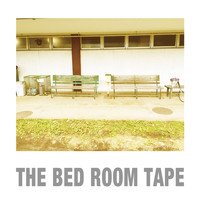 The Bed Room Tape - Undertow