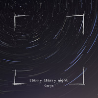 Carya - starry starry night