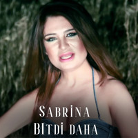 Sabrina - Bitdi Daha