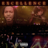 Junebug - Excellence (feat. Rex Wild) (Explicit)