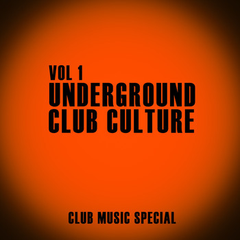 Various Artists - Underground Club Culture, Vol. 1