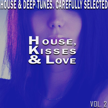 Various Artists - House, Kisses & Love, Vol. 2