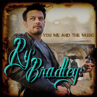Ry Bradley - You Me and the Music