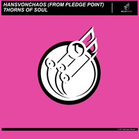 HansVOnChaos (from PLEDGE POINT) - Thorns of Soul