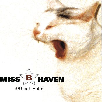 Miss B. Haven - Mislyde