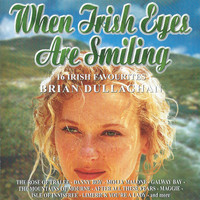 Brian Dullaghan - When Irish Eyes Are Smiling