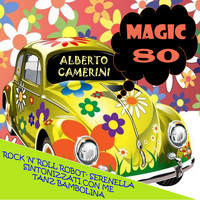 Alberto Camerini - Magic 80: Alberto Camerini