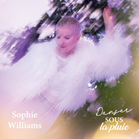 Sophie Williams - Danser sous la pluie