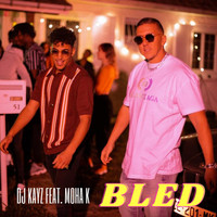 DJ Kayz, Moha K - Bled