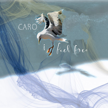 Caro - I Feel Free