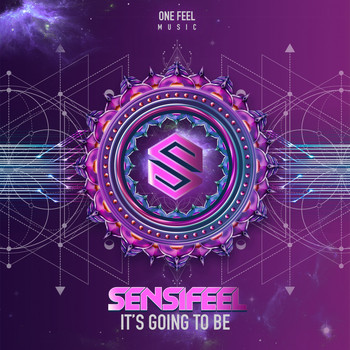 Sensifeel - It S Going to Be