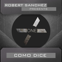 Robert Sanchez - Cómo Dice (Main Mix)