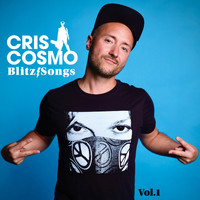 Cris Cosmo - Blitzsongs, Vol. I