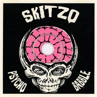 Skitzo - Psychobabble (Remastered)