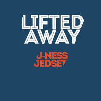U-Ness & Jedset - Lifted Away