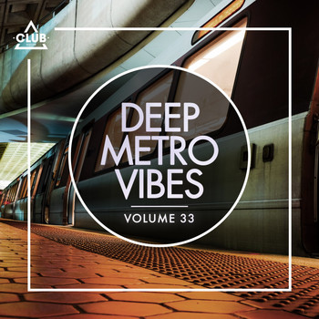 Various Artists - Deep Metro Vibes, Vol. 33