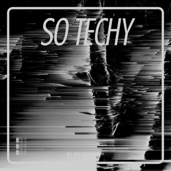 Various Artists - So Techy! #31