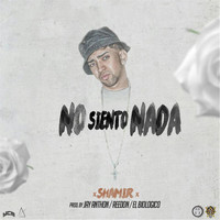Shamir - No Siento Nada