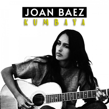 Joan Baez - Kumbaya