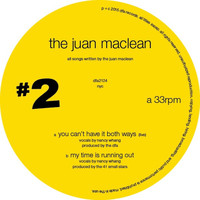 The Juan MacLean - You Can't Have It Both Ways