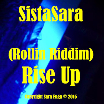 SistaSara - (Rollin Riddim) Rise Up